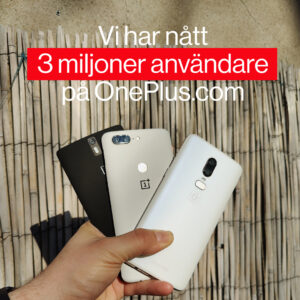 OnePlus firar en historisk milstolpe i Europa med 3 miljoner OnePlus firar en historisk milstolpe i Europa med 3 miljoner