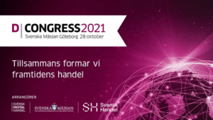 D-Congress 2021 – Tillsammans formar vi framtidens handel